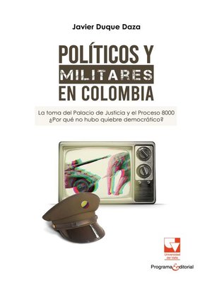 cover image of Políticos y militares en Colombia